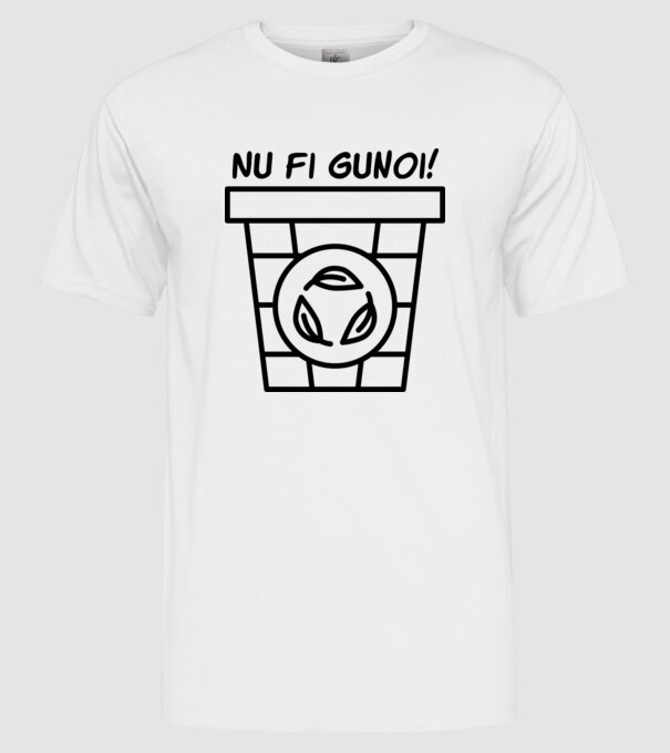 Nu fi gunoi model alb pe tricou