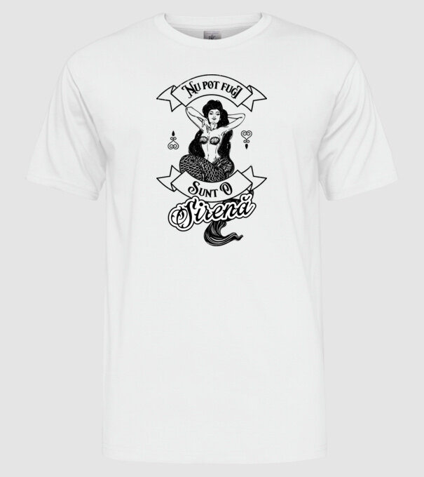 Nu pot fugi, sunt o sirenă model alb pe tricou