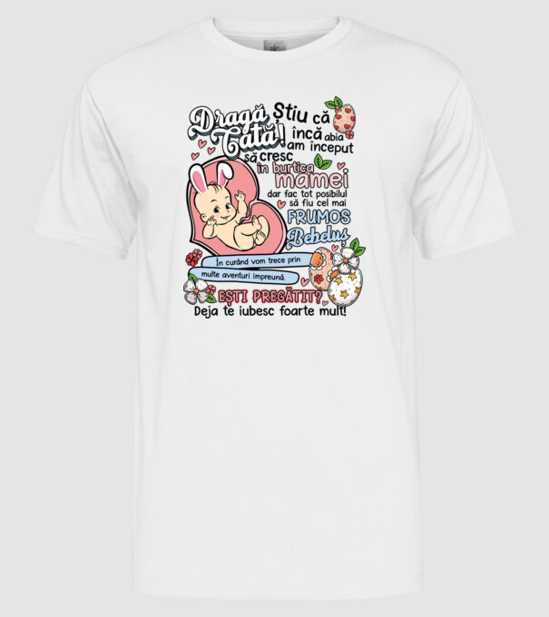 Paști Dragă tată model alb pe tricou
