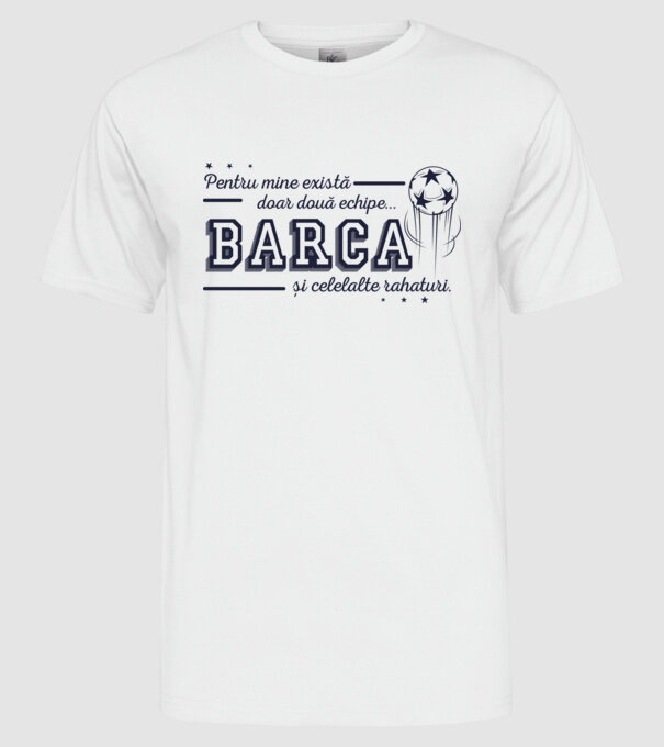 Pentru mine există doar două echipe, Barca și celelalte rahaturi model alb pe tricou