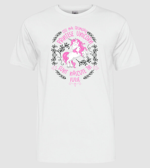 Cele mai frumoase prințese unicorn sunt născute în Iulie model alb pe tricou