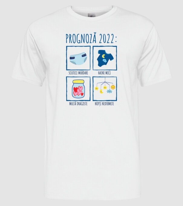 Prognoză 2022: scutece murdare, haine mici, multă dragoste, nopți nedormite model alb pe tricou