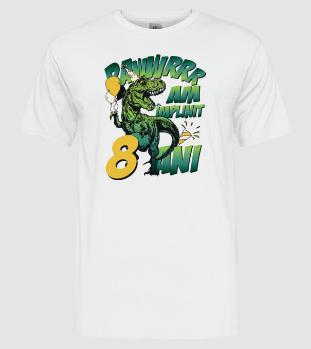 Rawr Am împlinit 8 ani model alb pe tricou