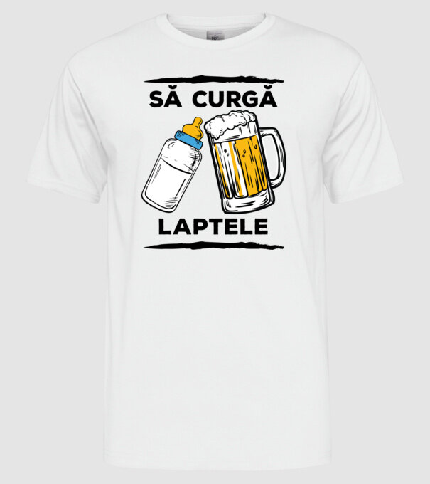 să curgă laptele! model alb pe tricou