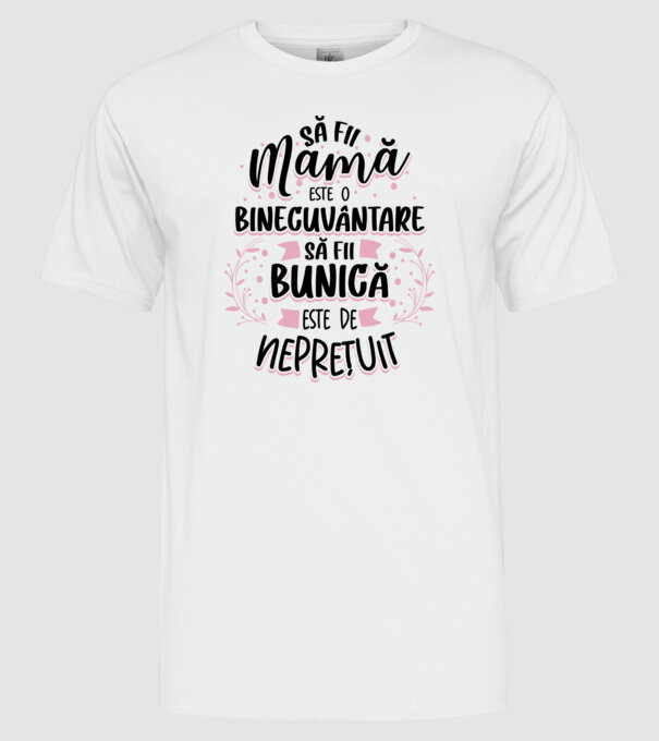 Să fii bunică este neprețuit model alb pe tricou
