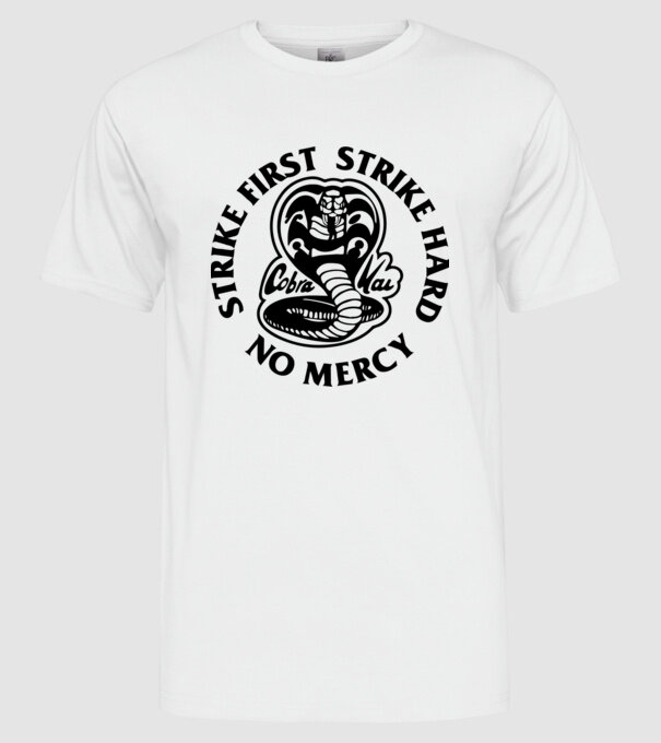 Strike first strike hard no mercy model alb pe tricou