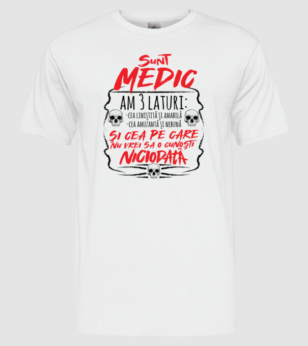 sunt medic am 3 laturi model alb pe tricou