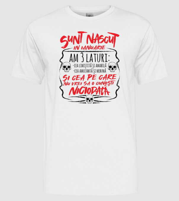 Sunt născu în ianuarie, am 3 laturi model alb pe tricou