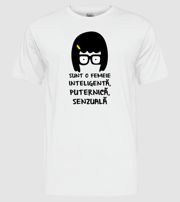 sunt o femeie inteligentă, puternică, senzuală model alb pe tricou
