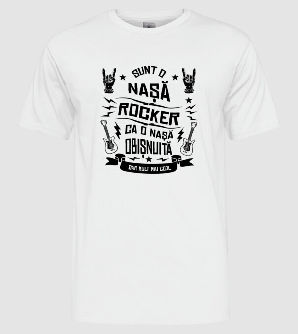 Sunt o nașă rocker, ca o nașă obișnuită, dar mult mai cool model alb pe tricou