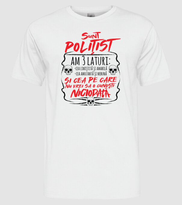 sunt polițist am 3 laturi model alb pe tricou