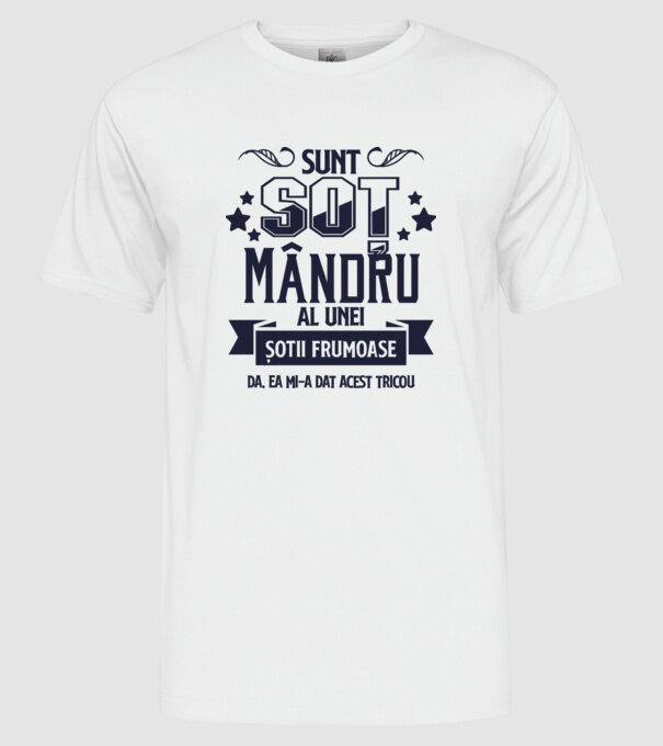Sunt soț mândru al unei soții frumoase - da, ea mi-a dat acest tricou model alb pe tricou