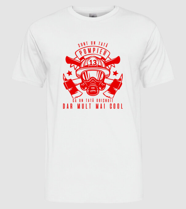 sunt un tată pompier, ca un tată obișnuit, dar mult mai cool model alb pe tricou