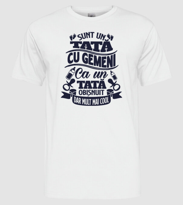 Sunt un tată cu gemeni, ca un tată obișnuit, dar mult mai cool model alb pe tricou