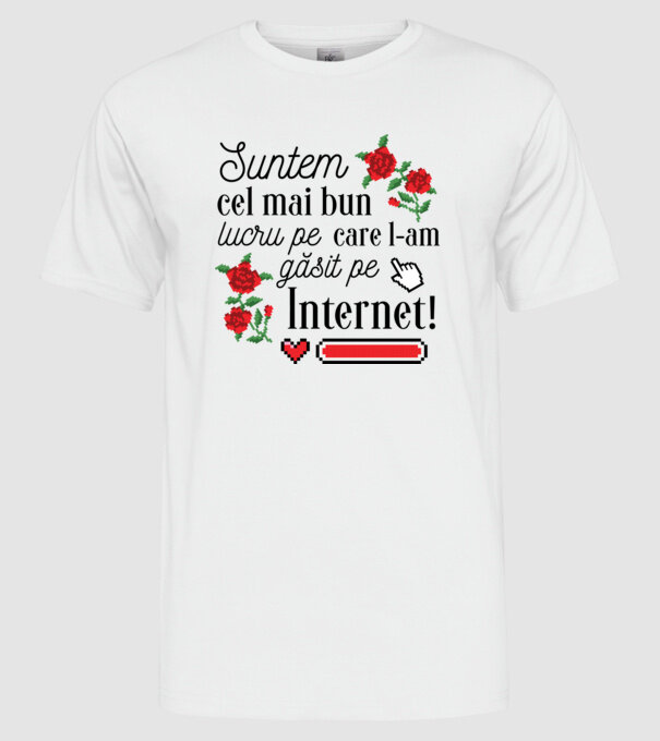 Suntem cel mai bun lucru pe care l-am găsit pe internet model alb pe tricou
