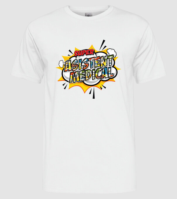 Super Asistent medical model alb pe tricou