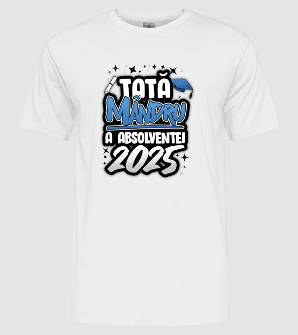 Tată MÂNDRU a absolventei model alb pe tricou