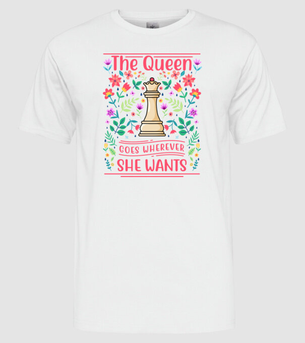 the queen goes wherever she wants model alb pe tricou