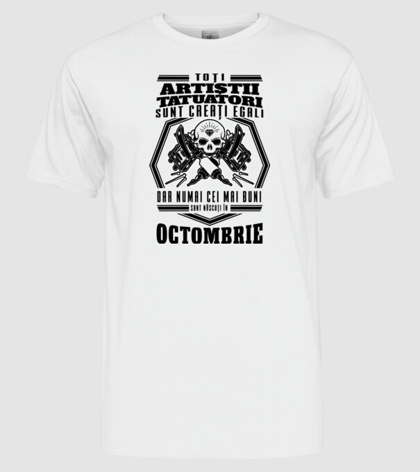 Toți artiștii tatuatori sunt creați egali octombrie model alb pe tricou