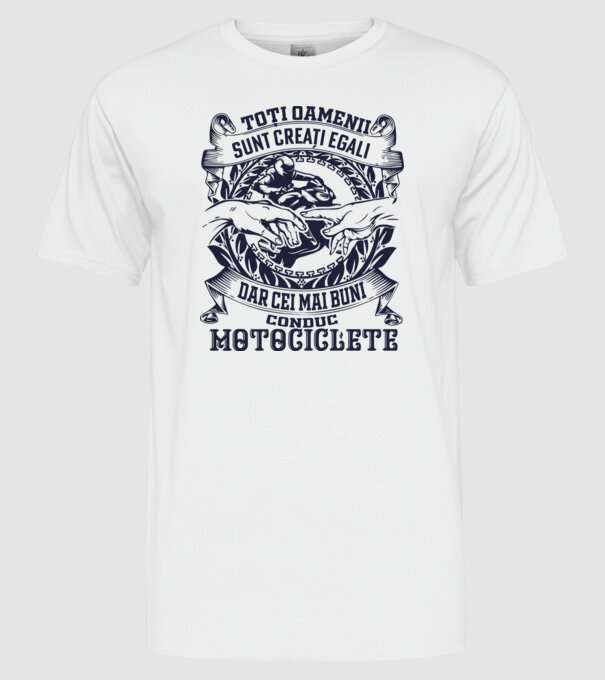 toți oamenii sunt creați egali, dar cei mai buni conduc motociclete model alb pe tricou