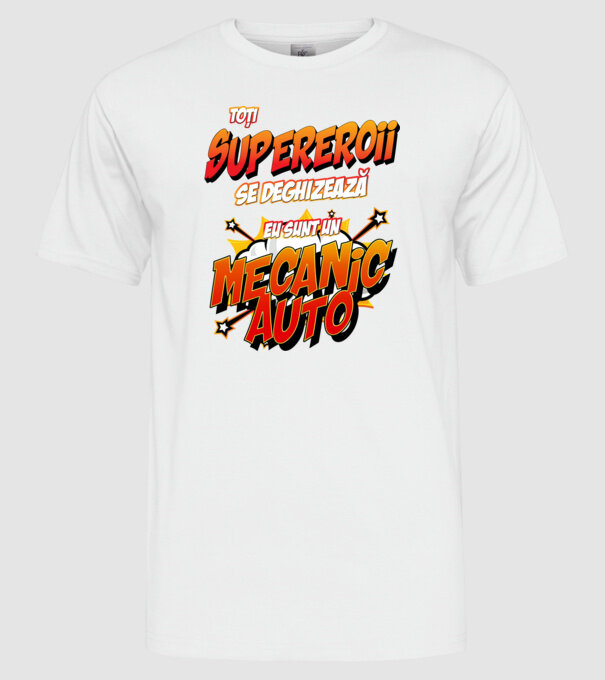 Toți supereroii se deghizează, eu sunt un mecanic auto model alb pe tricou