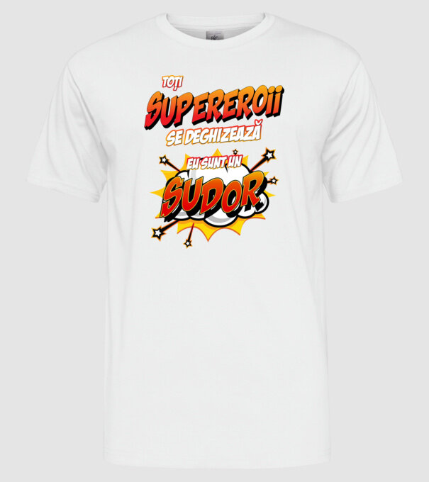 Toți supereroii se deghizează, eu sunt un sudor model alb pe tricou
