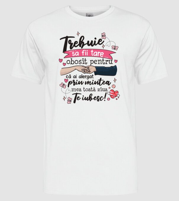 Trebuie sa fii tare obosită pentru model alb pe tricou