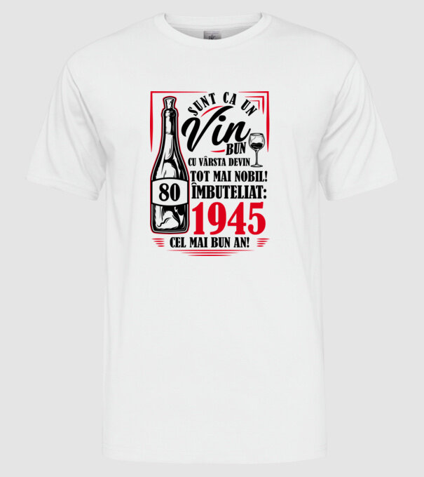 Un Vin Bun 1945 - Alb model alb pe tricou