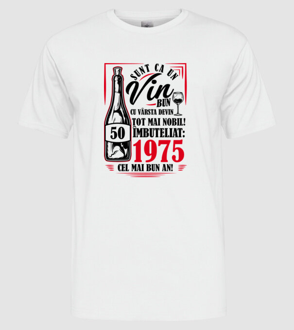 Un Vin Bun 1975 - Alb model alb pe tricou
