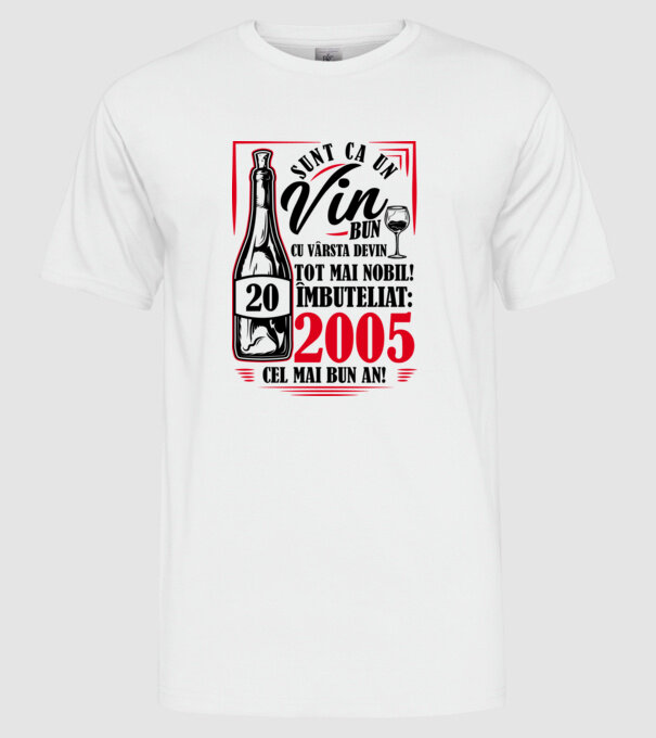 Un Vin Bun 2005 - Alb model alb pe tricou