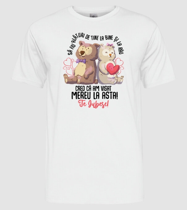 Valentine_Să fiu alături de tine la bine și la rău, cred că am visat mereu la asta model alb pe tricou