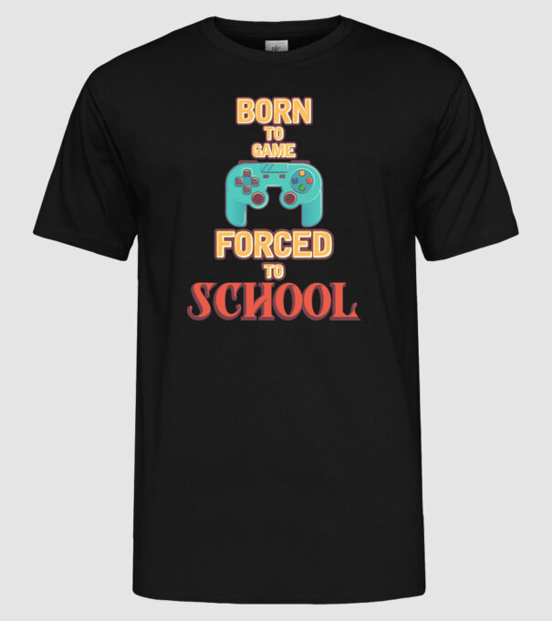 Born to game model negru pe tricou