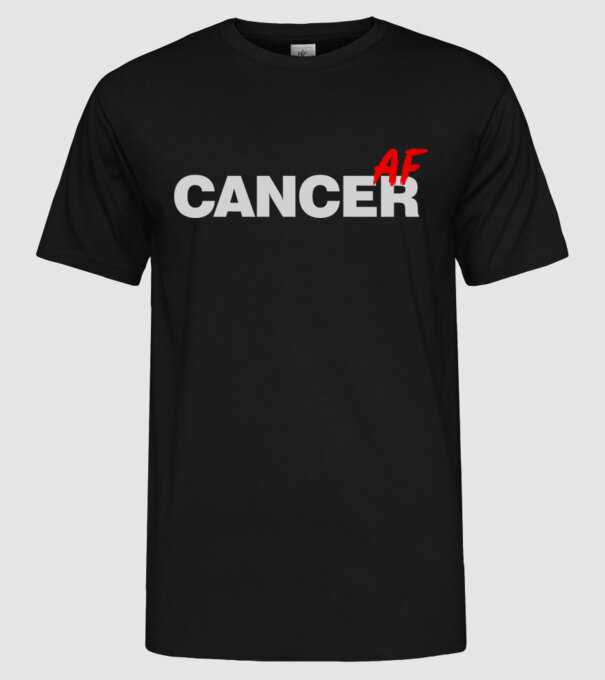 CANCER as fuck model negru pe tricou