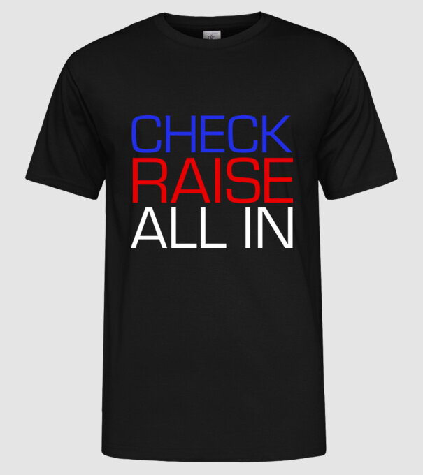 Check Raise model negru pe tricou