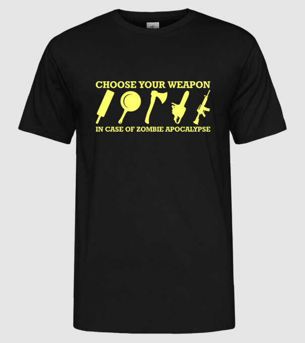 choose your weapon model negru pe tricou