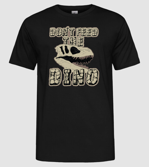 Dont feed the dino model negru pe tricou