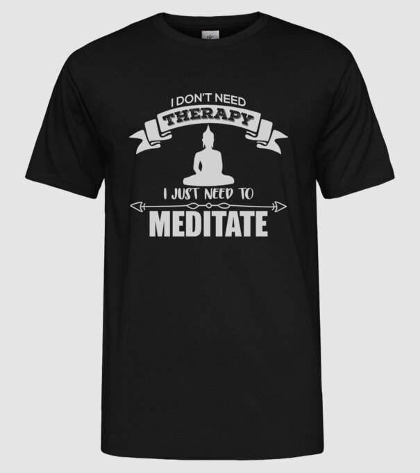 'don''t need therapy' model negru pe tricou
