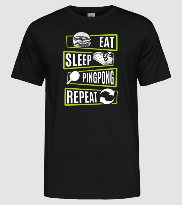 Eat sleep PING PONG repeat model negru pe tricou
