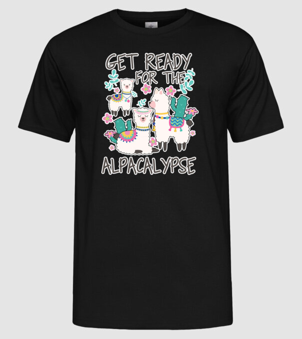 Get ready for the alpacalypse model negru pe tricou