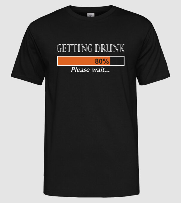Getting drunk model negru pe tricou
