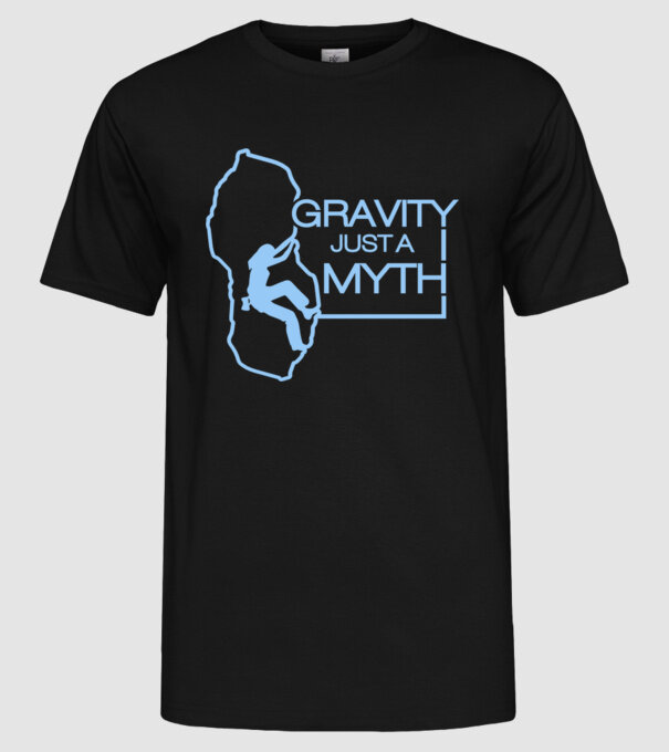 Gravity just a myth model negru pe tricou