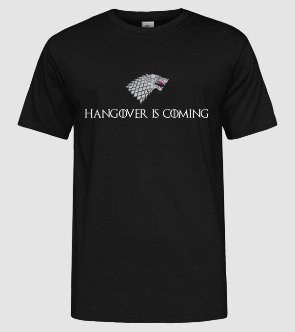Hangover is coming model negru pe tricou