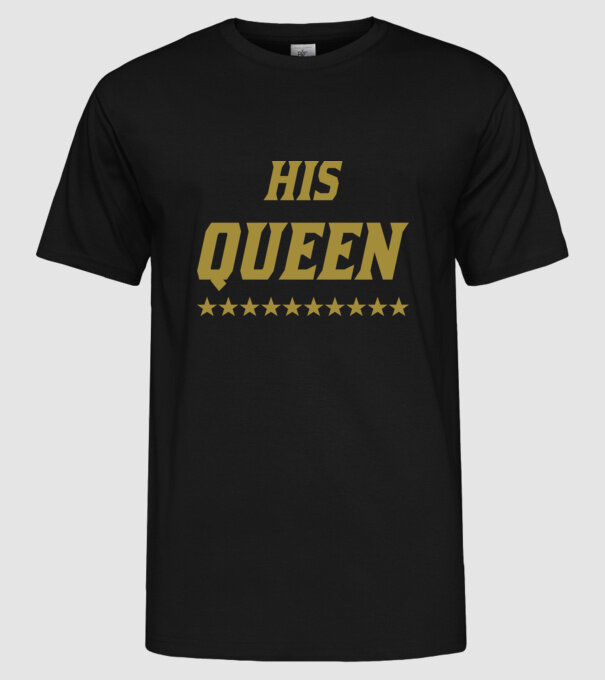 His Queen model negru pe tricou