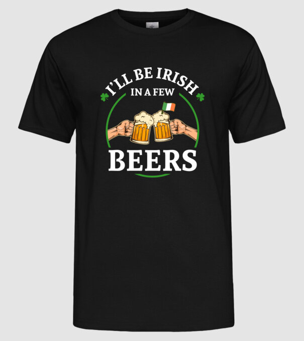 'I''ll be irish' model negru pe tricou