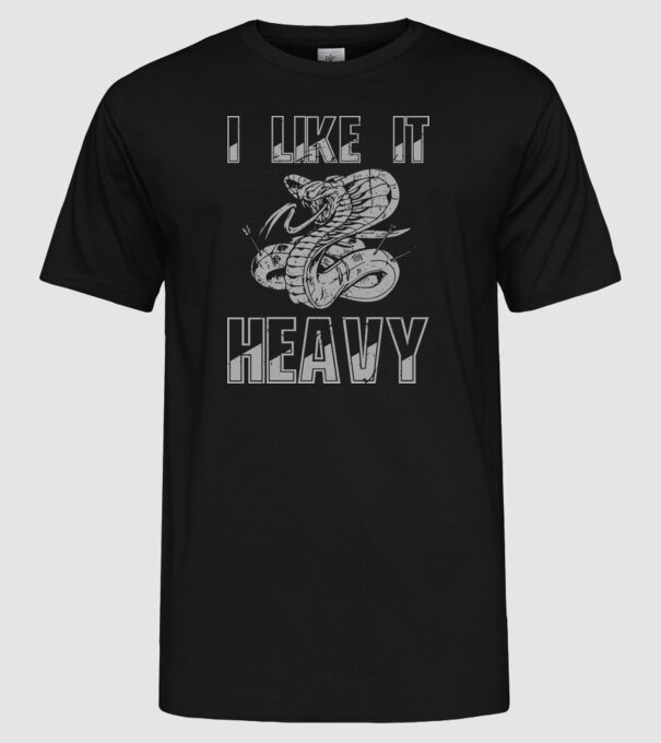 I like it heavy model negru pe tricou