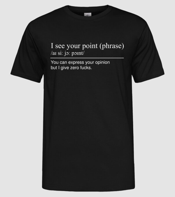I see your point model negru pe tricou