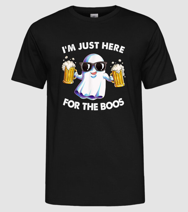Im just here for the boos model negru pe tricou