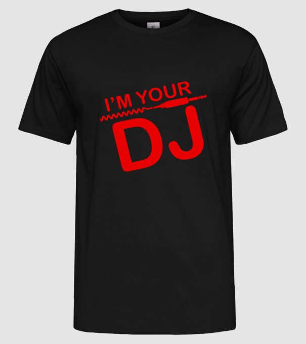 Im your DJ model negru pe tricou