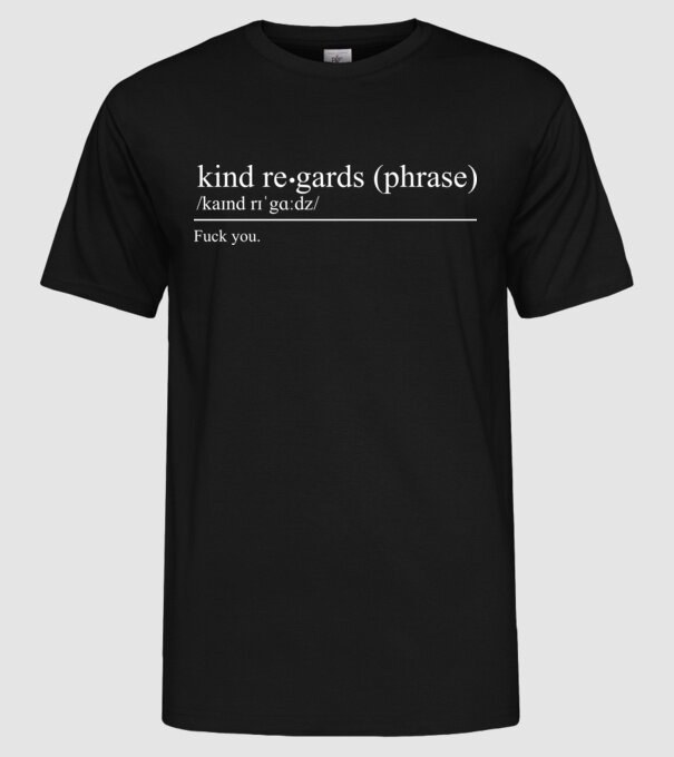Kind regards model negru pe tricou