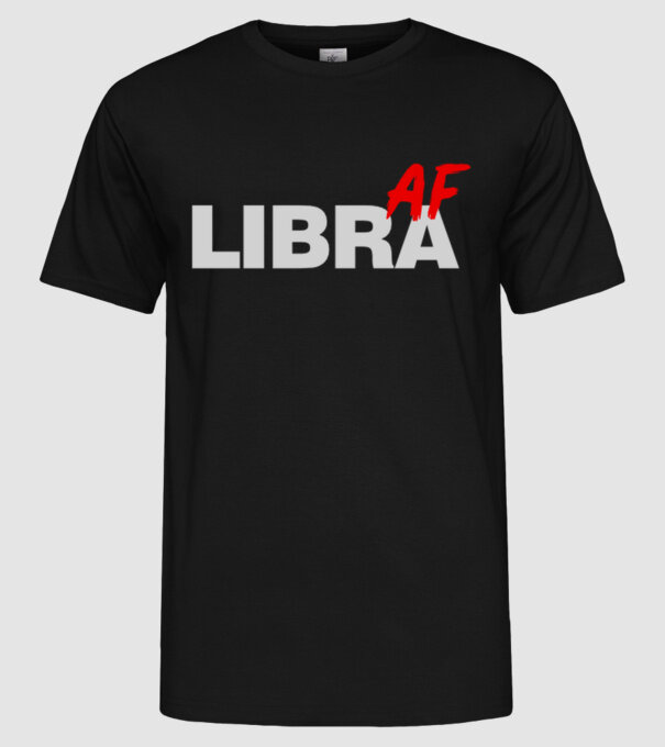 LIBRA as fuck model negru pe tricou